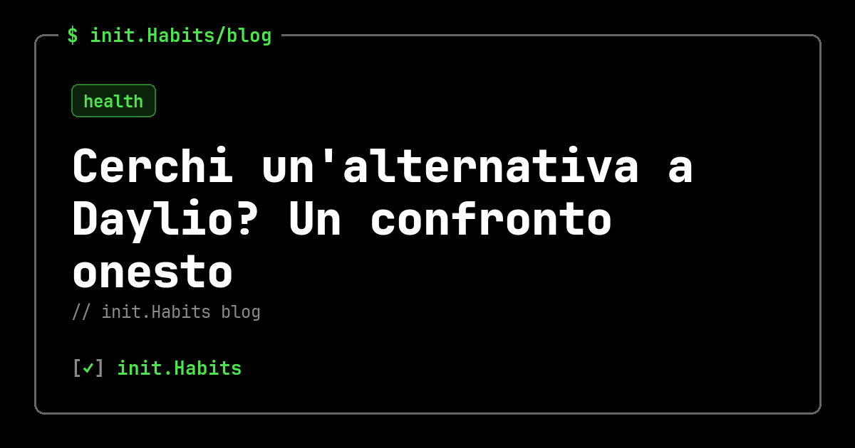 Cerchi un'alternativa a Daylio? Un confronto onesto — init.Habits blog