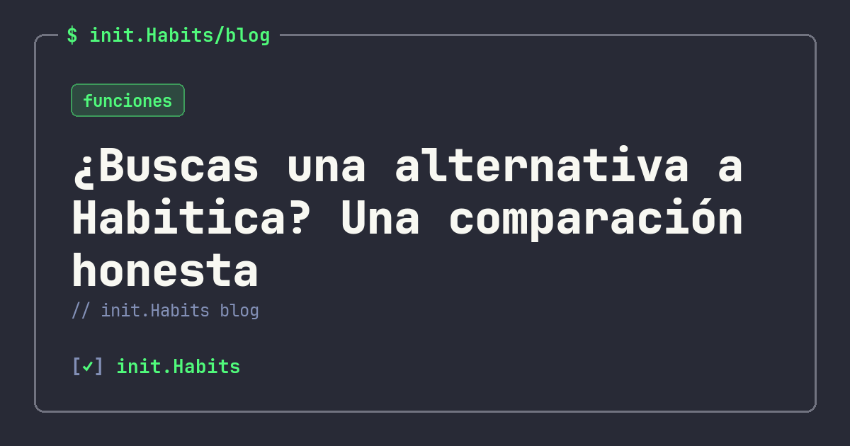 ¿Buscas una alternativa a Habitica? Una comparación honesta — init.Habits blog