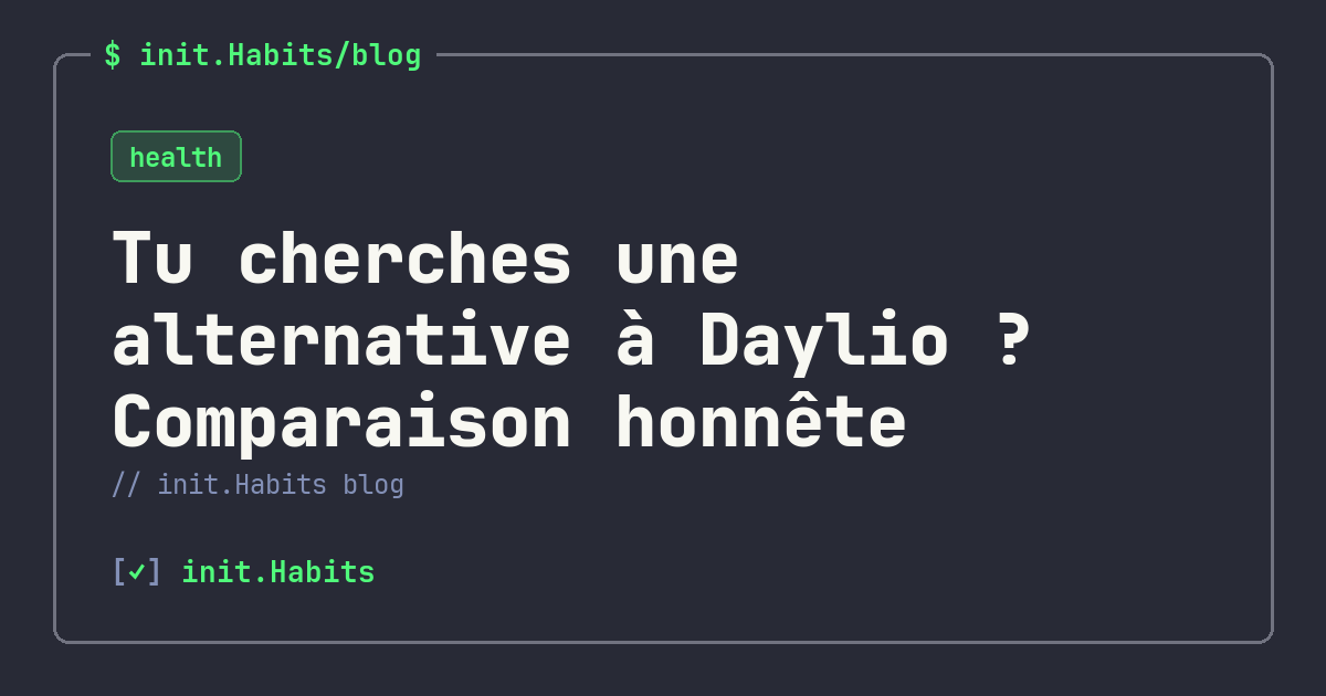 Tu cherches une alternative à Daylio ? Comparaison honnête — init.Habits blog