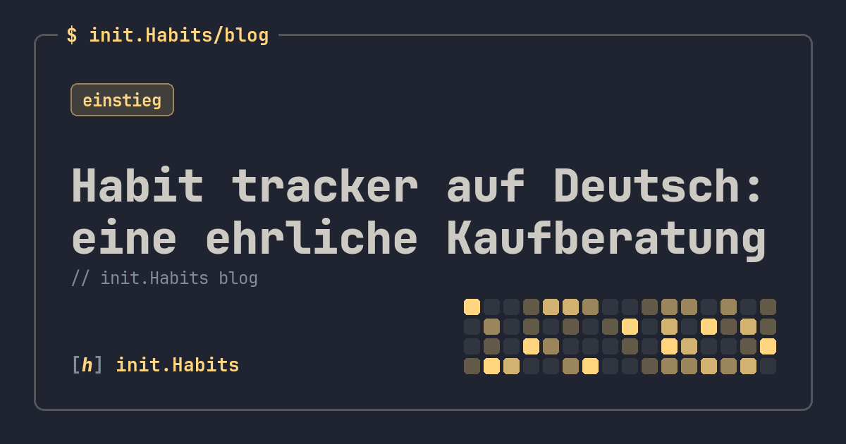 Habit tracker auf Deutsch: eine ehrliche Kaufberatung — init.Habits blog
