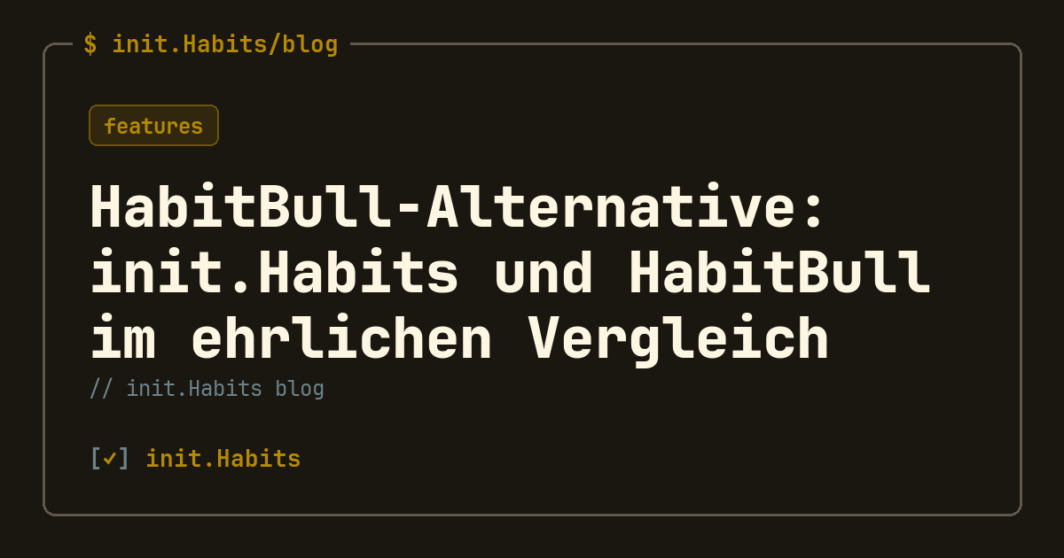 HabitBull-Alternative: init.Habits und HabitBull im ehrlichen Vergleich — init.Habits blog